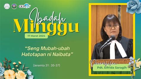 LIVE Ibadah Minggu 17 Maret 2024 Pdt Elfrida Saragih YouTube