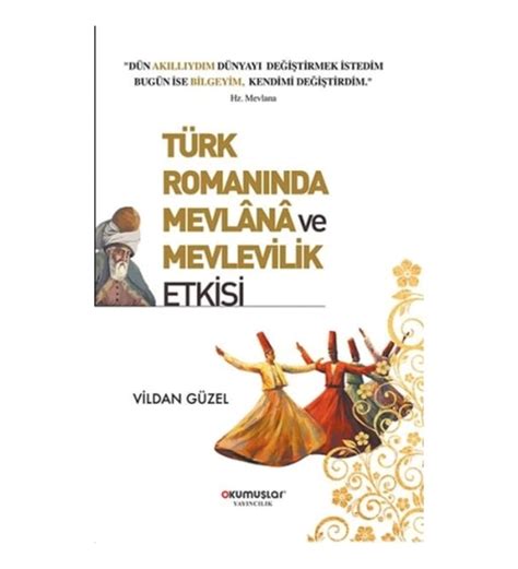 Türk Romanında Mevlana ve Mevlevilik Etkisi