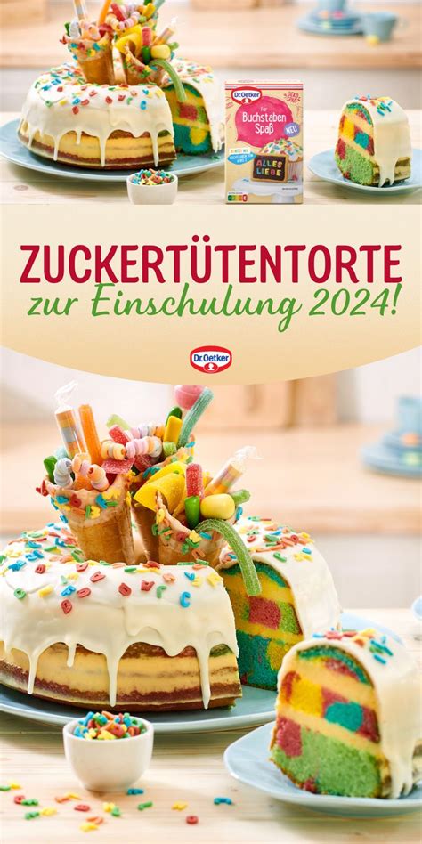 Zuckertüten Torte Rezept Dr Oetker Rezept in 2024 Kuchen