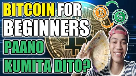 Bitcoin For Beginners Alamin Kung Paano Kumita Dito Youtube