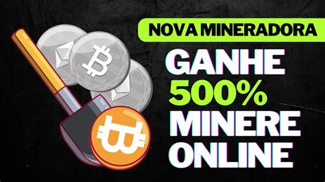 NOVA MINERADORA GANHE 100 A 100 MINERANDO EM NUVEM TUDO