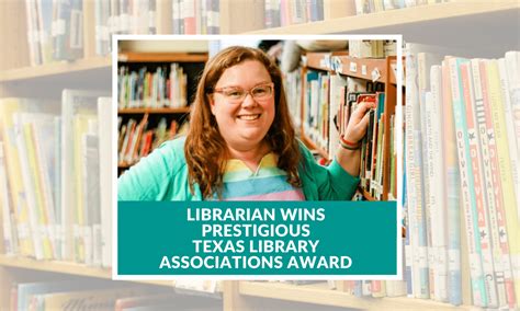 Round Rock Isd Librarian Wins Prestigious Texas Library Associations Award