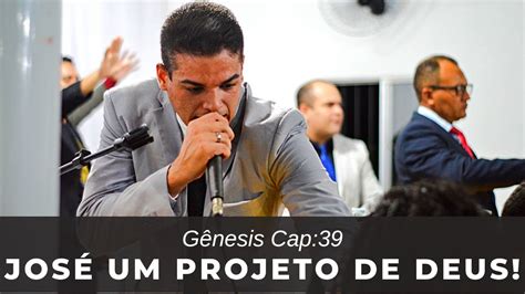 José um Projeto de Deus Gn 39 Pregador Thales Vinicius na ADPB