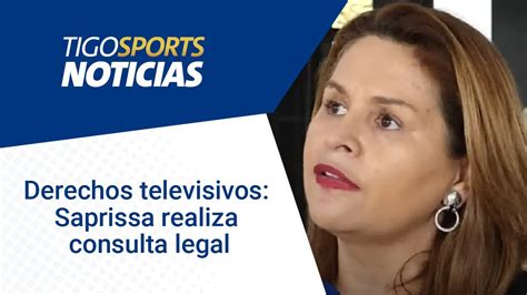 Derechos Televisivos Saprissa Realiza Consulta Legal Youtube