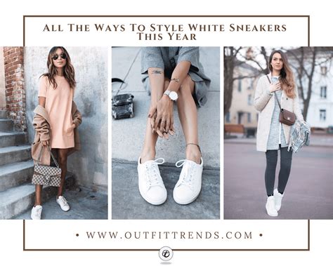 28 Best Outfit Ideas With White Sneakers Styling Tips