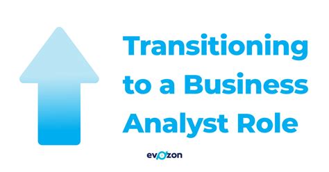 Transitioning To A Business Analyst Role Evozon Blog