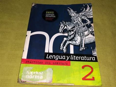 Lengua Y Literatura 2 Prácticas Del Lenguaje Kapelusz