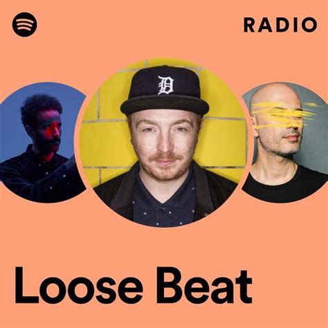 Loose Beat Radio Playlist By Spotify Spotify