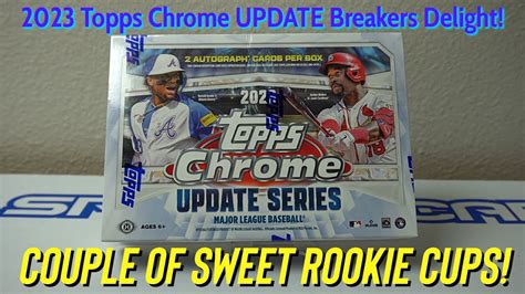 2023 Topps Chrome UPDATE Breakers Delight Box Break NICE Rookie Cups