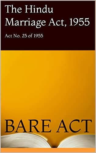 The Hindu Marriage Act 1955 Act No 25 Of 1955 Law Book 1 Ebook