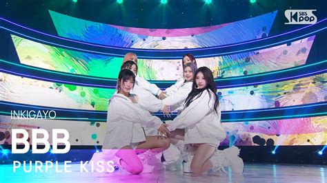 Purple Kiss Bbb Inkigayo Youtube