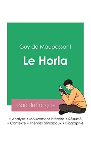 R Ussir Son Bac De Fran Ais Analyse Du Horla De Maupassant