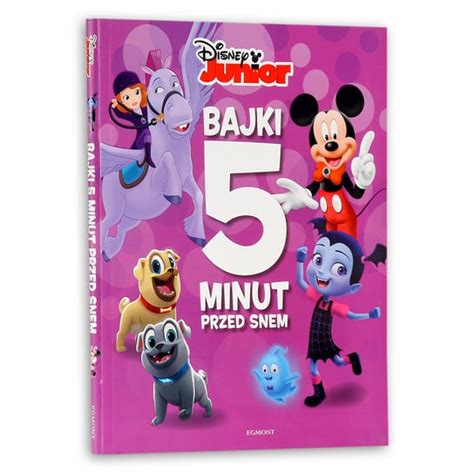 Bajki 5 Minut Przed Snem Disney Junior Opracowanie Zbiorowe