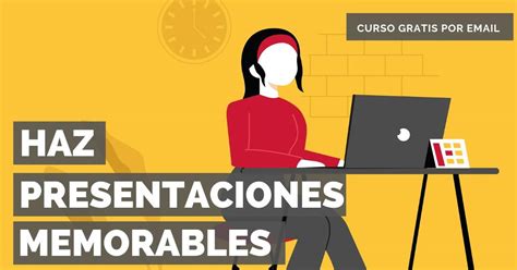 Aprende A Hacer Presentaciones Impactantes Y Consigue Tus Objetivos