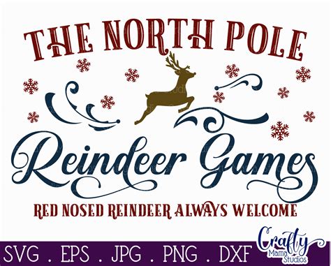 Christmas Svg Farmhouse Svg North Pole Reindeer Games File By Crafty