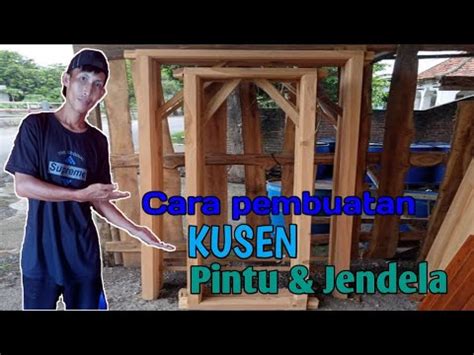 Cara Membuat Kusen Pintu Kayu Cepat Dan Praktis Chaneltukangliar