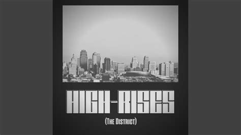 High Rises The District Youtube