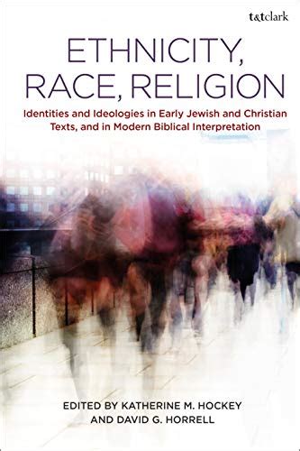 Ethnicity Race Religion Identities And Ideologies In Early Jewish