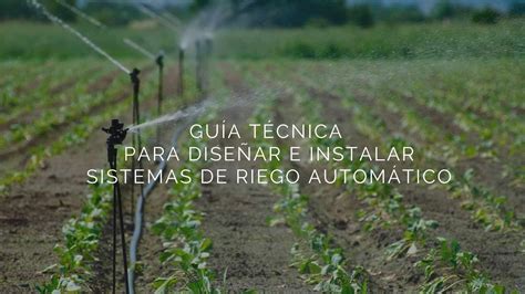 Gu A T Cnica Para Dise Ar E Instalar Sistemas De Riego Autom Tico