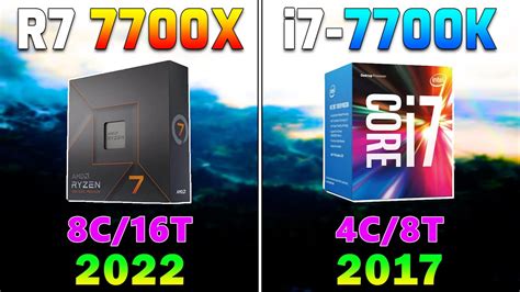 Ryzen 7 7700x 2022 Vs Core I7 7700k 2017 5 Years Difference Cpu