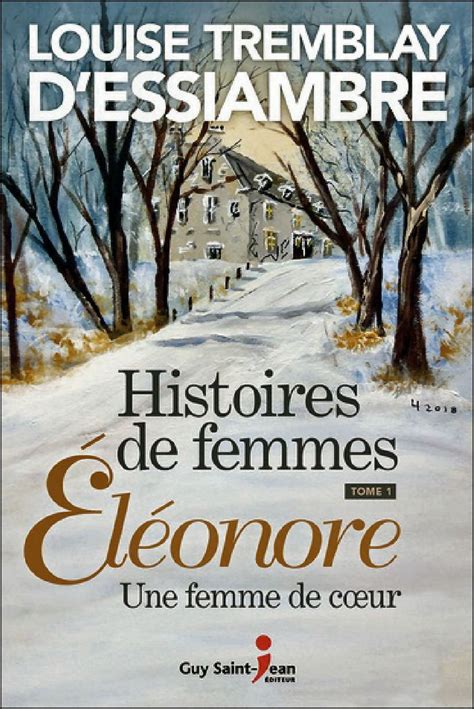 HISTOIRES DE FEMMES T1 Éléonore une femme de coeur Louise Tremblay