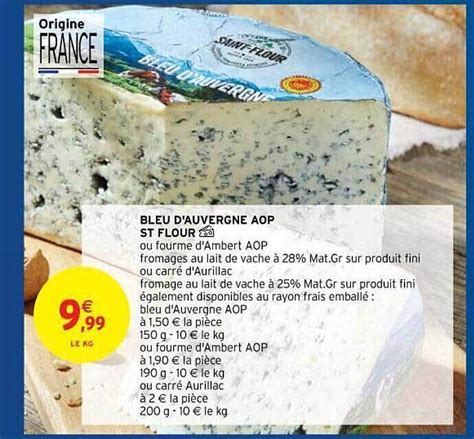 Promo Bleu D Auvergne Aop St Flour Chez Intermarch Hyper