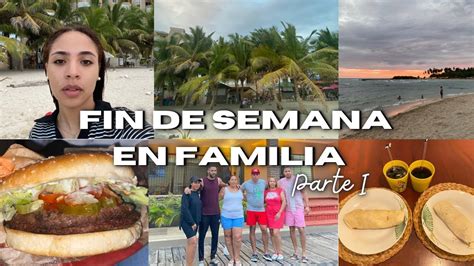 Fin De Semana Con Mi Familia Vlog Parte I YouTube