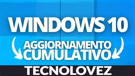 Windows 10 KB5016688 Disponibile Un Secondo Aggiornamento Cumulativo