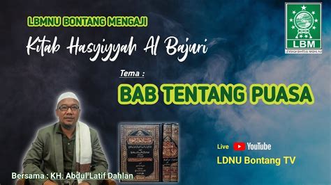 LIVE Kajian Rutin Kitab Hasyiyah Al Baijuri Bersama Gus Latif YouTube