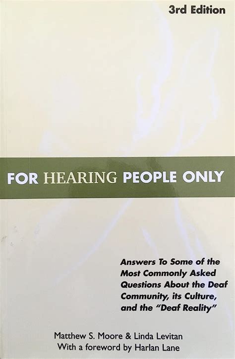 For Hearing People Only Matthew S Moore Linda Levitan 9780963401632