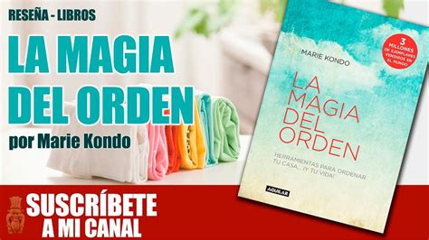 La Magia Del Orden De Marie Kondo ReseÑa De Libro Youtube