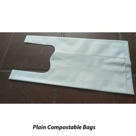 W Cut Plain Compostable Bags Size In Inches Inch Capacity Kg