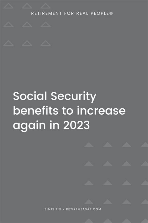 Social Security Benefits To Increase Again In 2023 — Simplifi