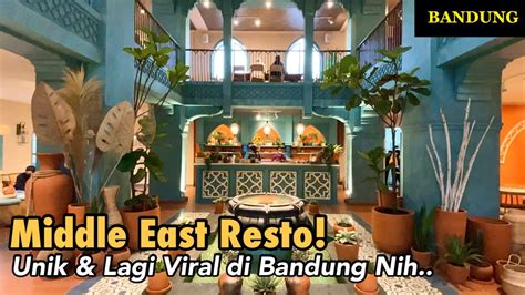 Naima Bandung Resto Ala Timur Tengah Youtube