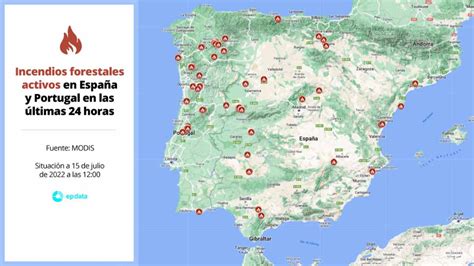 Mapa De Incendios Forestales En España A 15 De Julio 2022