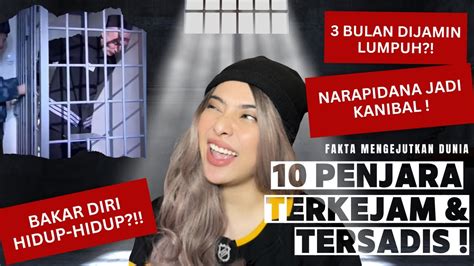 Penjara Terkejam Dan Tersadis Di Dunia Youtube