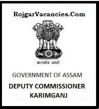 Dc Office Karimganj Recruitment Jobs In Deputy Commissioner S