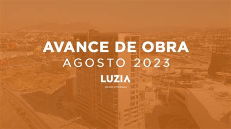 LUZIA Avance De Obra Agosto 2023 YouTube