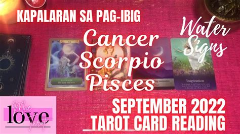 WATER SIGNS Cancer Scorpio Pisces KAPALARAN SA PAG IBIG SEPTEMBER 2022