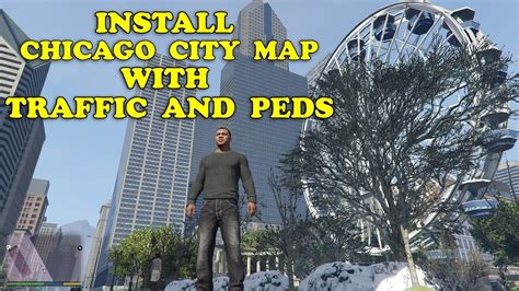 Install Chicago City Map Mod In Gta V With Traffic And Peds By