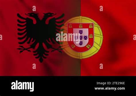 Albania And Portugal Flag Video Albania And Portugal Mixed Country