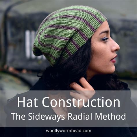 The Sideways Radial Hat construction method - Woolly Wormhead