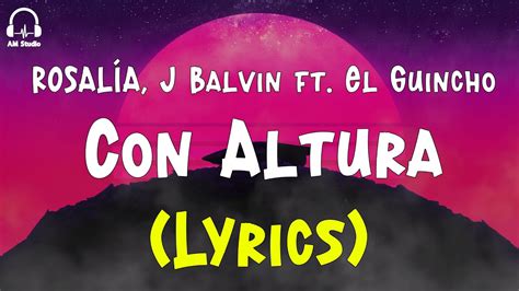 RosalÍa J Balvin Con Altura Ft El Guincho Lyrics Youtube