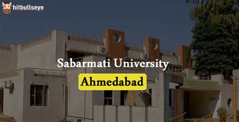 Sabarmati University Ahmedabad Hitbullseye