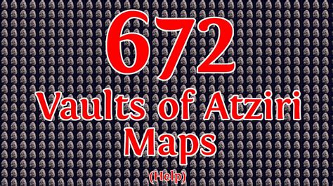 Loot From 672 Vaults Of Atziri Maps A Descent Into Madness Path Of