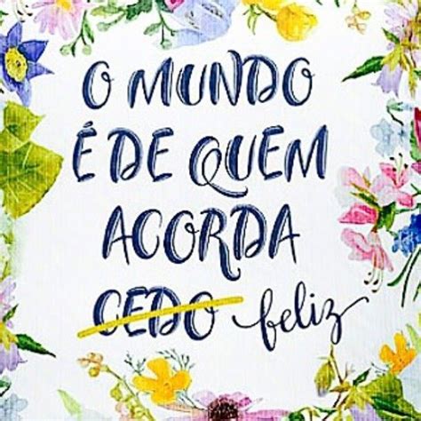 Marco Paschoal On Instagram Bom Dia Frases Quotes Quote Posters