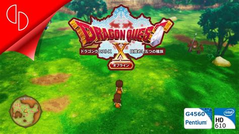 Dragon Quest X Awakening Five Races Offline Gameplay On Intel Hd