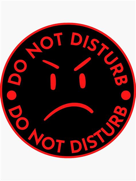 Do Not Disturb Sticker Sticker For Sale By Juan11724 Redbubble