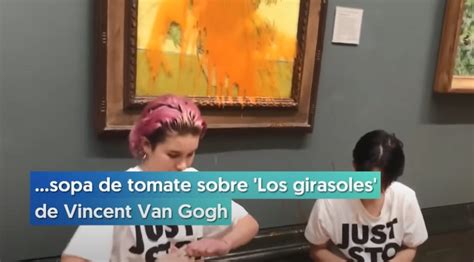 En video Agresión a la obra de arte Los girasoles de Vincent Van