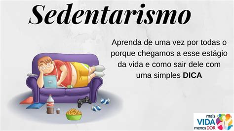 Sedentarismo Entenda O Que Acontece No Nosso Corpo YouTube